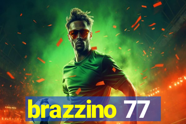 brazzino 77